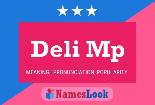 Deli Mp Name Poster