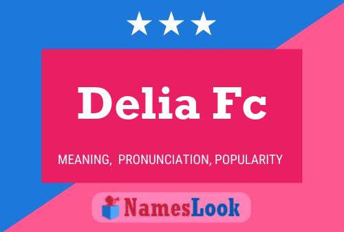 Delia Fc Name Poster