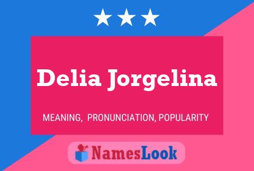 Delia Jorgelina Name Poster