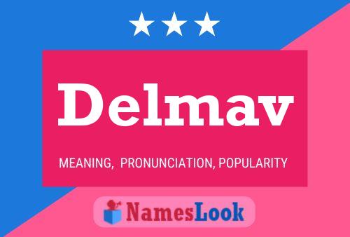 Delmav Name Poster