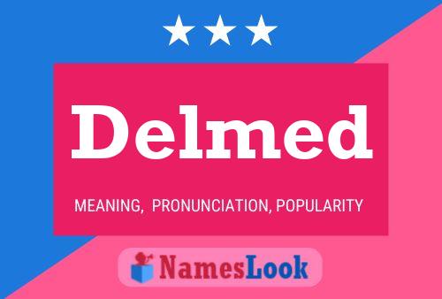 Delmed Name Poster