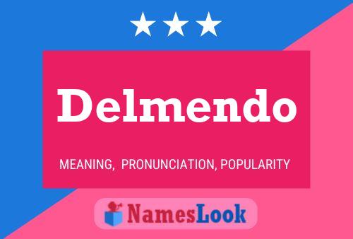 Delmendo Name Poster