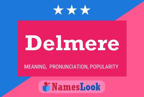 Delmere Name Poster