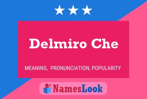 Delmiro Che Name Poster