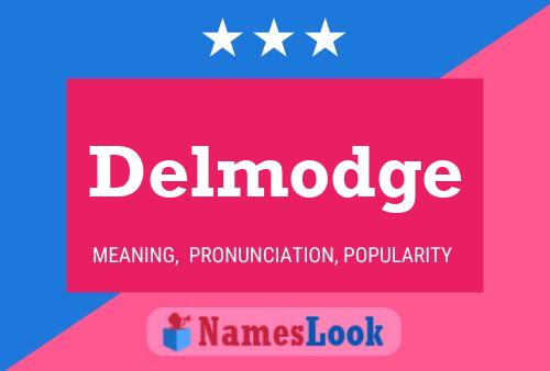 Delmodge Name Poster