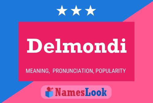 Delmondi Name Poster