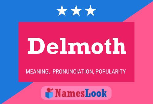 Delmoth Name Poster