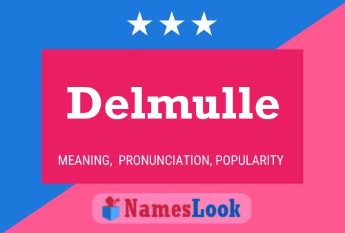 Delmulle Name Poster