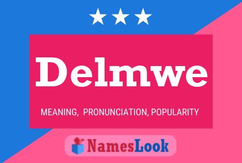 Delmwe Name Poster