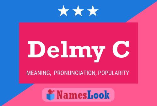 Delmy C Name Poster