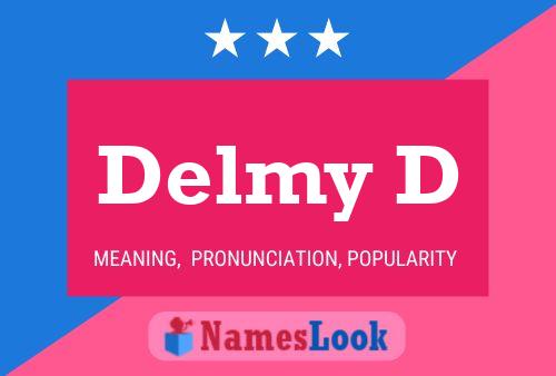 Delmy D Name Poster