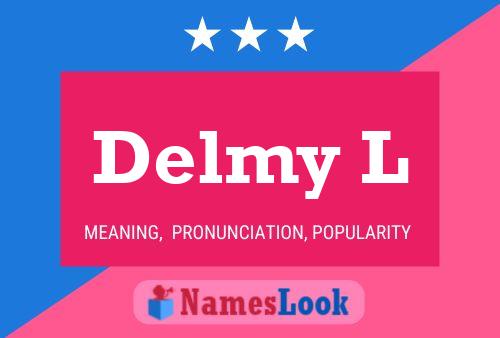 Delmy L Name Poster