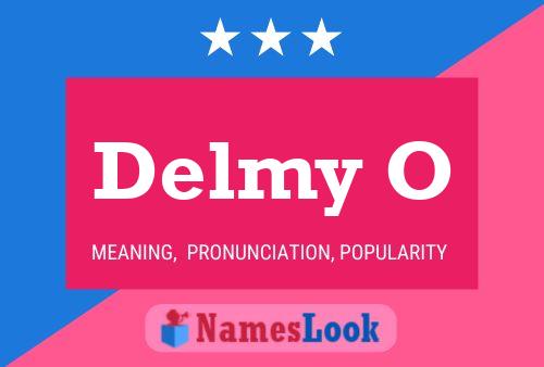 Delmy O Name Poster