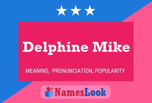 Delphine Mike Name Poster