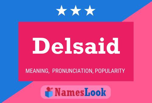 Delsaid Name Poster