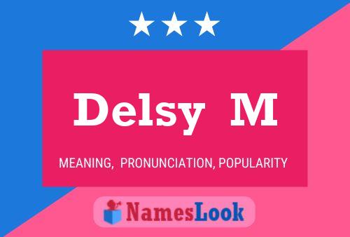 Delsy  M Name Poster