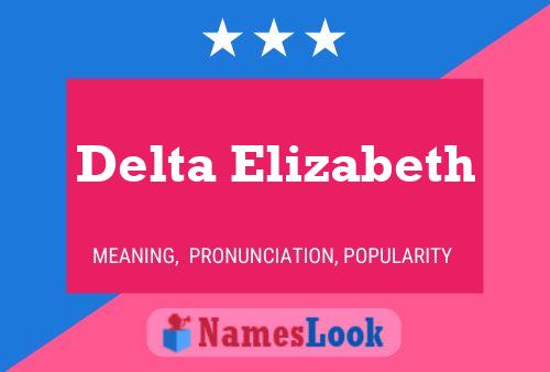 Delta Elizabeth Name Poster