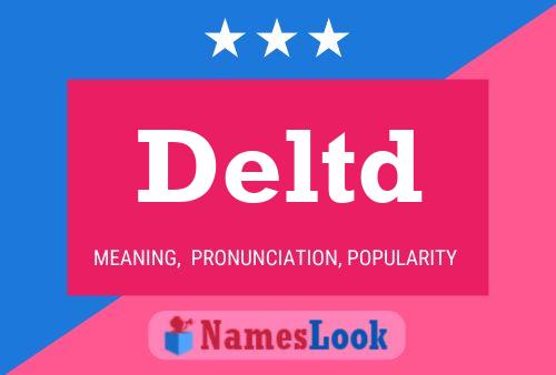 Deltd Name Poster