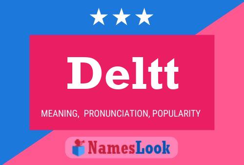 Deltt Name Poster