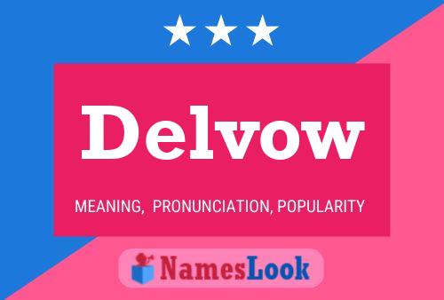 Delvow Name Poster