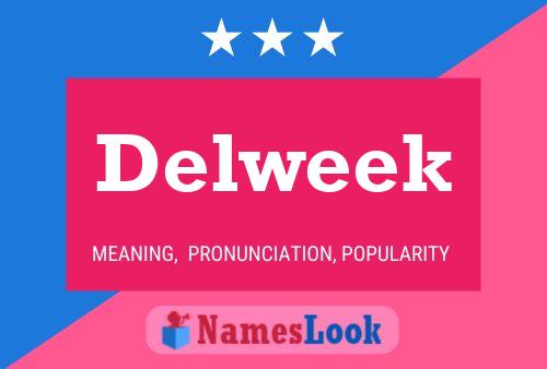 Delweek Name Poster