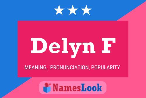 Delyn F Name Poster