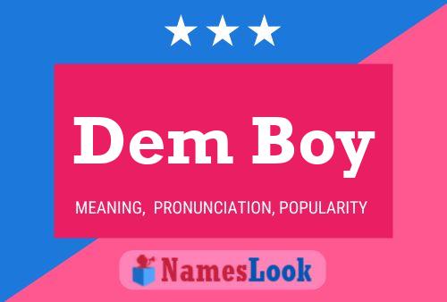 Dem Boy Name Poster