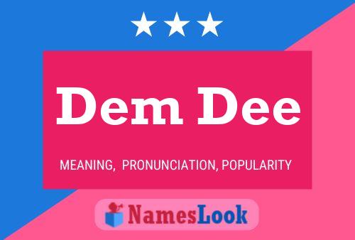 Dem Dee Name Poster