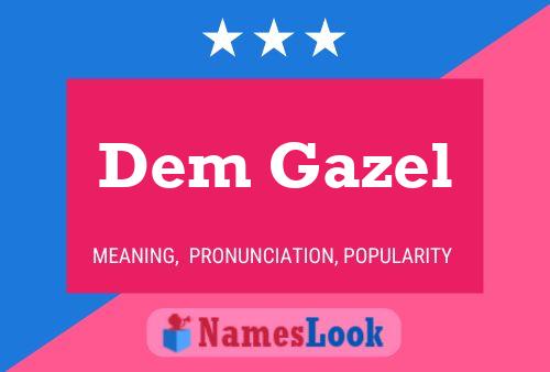 Dem Gazel Name Poster