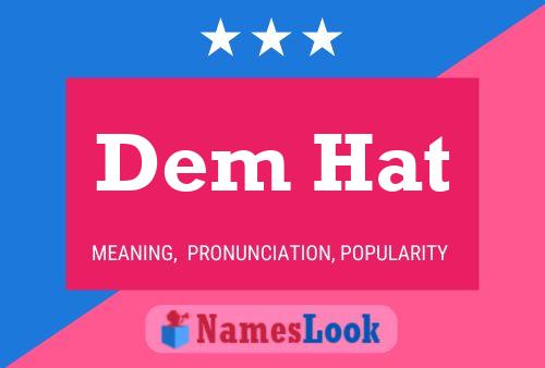 Dem Hat Name Poster