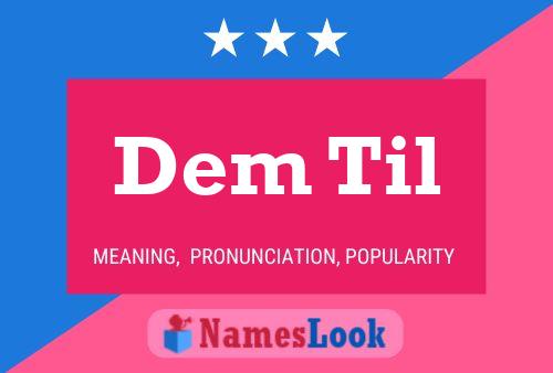 Dem Til Name Poster