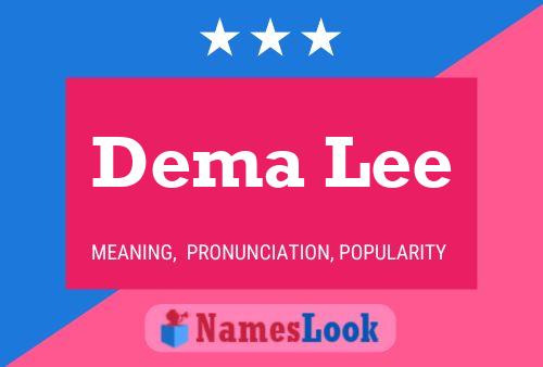 Dema Lee Name Poster