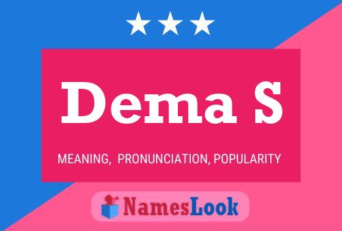 Dema S Name Poster