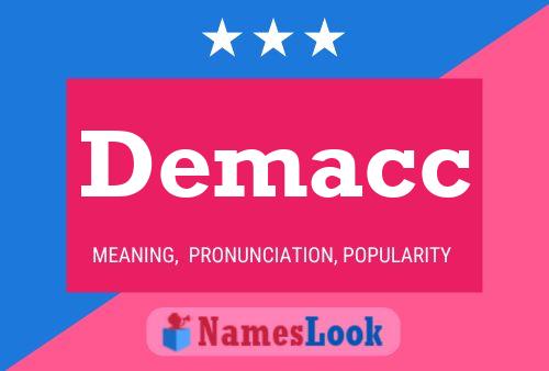 Demacc Name Poster