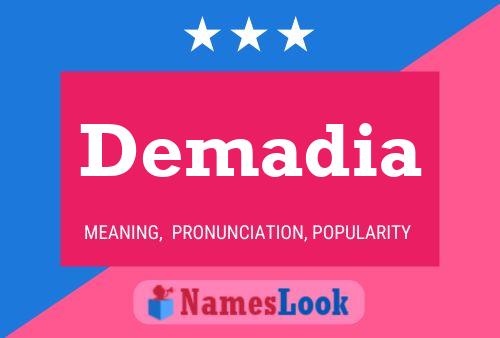 Demadia Name Poster