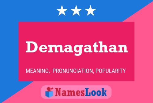 Demagathan Name Poster