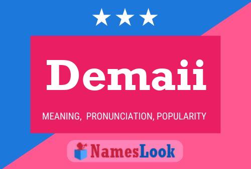 Demaii Name Poster