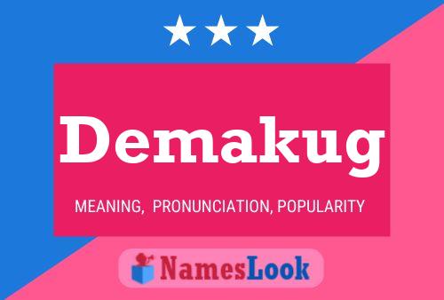 Demakug Name Poster