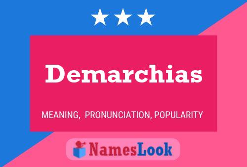 Demarchias Name Poster