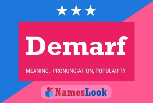 Demarf Name Poster