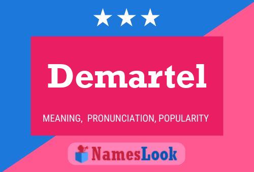 Demartel Name Poster