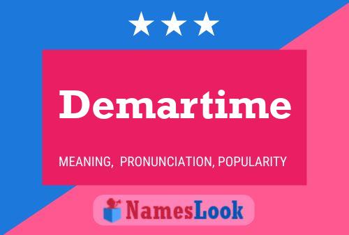 Demartime Name Poster