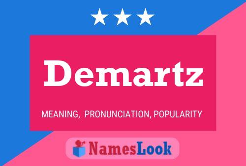 Demartz Name Poster