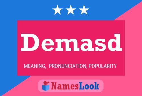 Demasd Name Poster