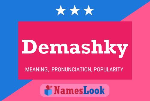 Demashky Name Poster