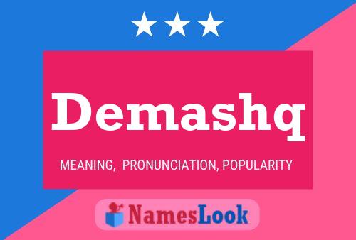 Demashq Name Poster