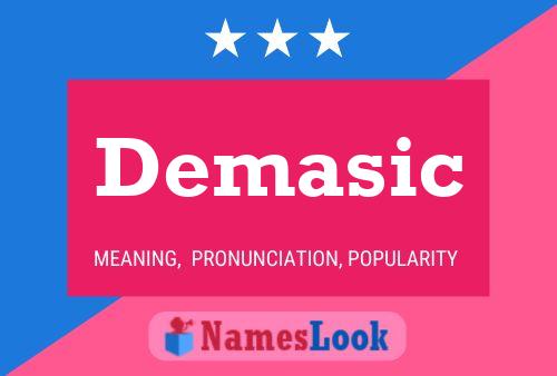 Demasic Name Poster