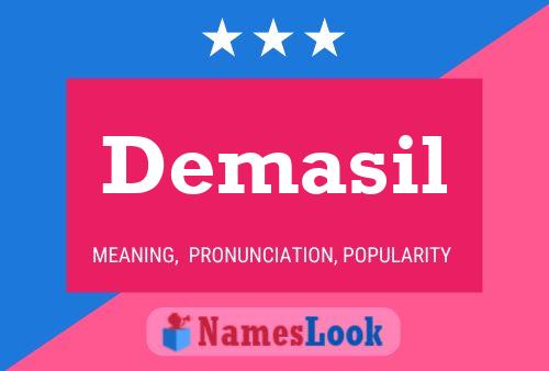 Demasil Name Poster