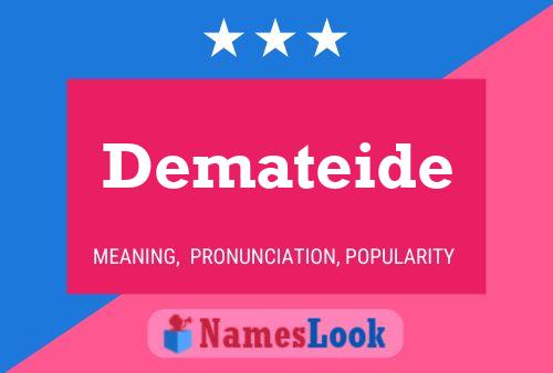 Demateide Name Poster