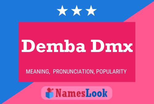 Demba Dmx Name Poster